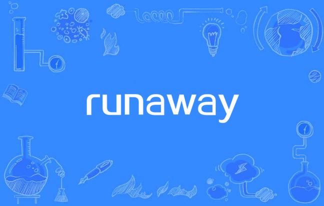runaway完